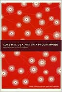 Core Mac OS X and Unix Programming