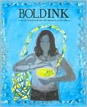 Bold Ink: Collected Voices of Women and Girls