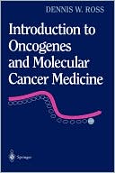 Introduction to Oncogenes and Molecular Cancer Medicine