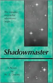 Shadow Master: The Romantic, Intersteller Adventures Begin...