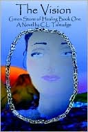 The Vision: Book One of the Green Stone of Healing Series