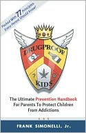 download Drugproof Kids : The Ultimate Prevention Handbook for Parents to Protect Children from Addictions book