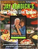 Live Foods, Live Bodies: Discover Our Personal Secrets to Vital Health, Stamina and Longevity Through the Power of Living Foods in Just 30 Days