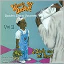 Where's My Daddy Vol II Daddies Day to Volunteer