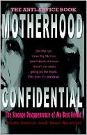 Motherhood Confidential: The Strange Disappearance of My Best Friend