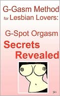 G-Gasm Method For Lesbian Lovers