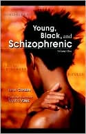 Young Black and Schizophrenic