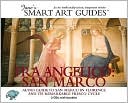 Fra Angelico: San Marco: Audio Guide to San Marco in Florence and Its Remarkable Fresco Cycle [With Booklet]