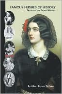 Famous Hussies of History: Stories of the Super Women