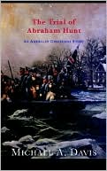 Trial of Abraham Hunt: An American Christmas Story
