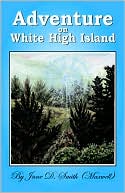 Adventure On White High Island
