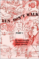 Run Don't Walk Part