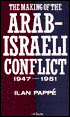 Making of the Arab-Israeli Conflict 1947-1951