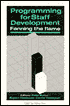Programming for Staff Development: Fanning the Flame