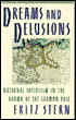 Dreams and Delusions: National Socialism in the Drama of the German Past
