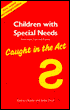 Children with Special Needs: Assessment, Law and Practice - Caught in the Act