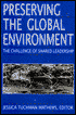 Preserving the Global Environment: The Challenge of Shared Leadership