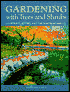 Gardening with Trees and Shrubs: In Ontario, Quebec and The Northern U. S.