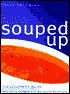 Souped Up: The Gourmet's Guide