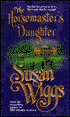The Horsemaster's Daughter (Calhoun Chronicles Series #2)
