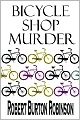 Bicycle Shop Murder: Book One of the Greg Tenorly Mystery Series