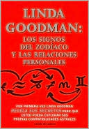 Linda Goodman: Los signos del Zodiaco y las relaciones personales
