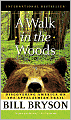 A Walk in the Woods: Rediscovering America on the Appalachian Trail