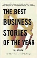 The Best Business Stories of the Year--2004 Edition