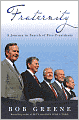 Fraternity: A Journey in Search of Five Presidents