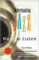 Understanding Jazz: Ways to Listen