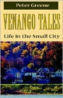 Venango Tales: Life in the Small City