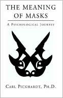 The Meaning Of Masks - A Psychological Journey