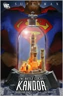 Superman: The Bottle City of Kandor