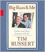 Big Russ and Me: Father and Son: Lessons of Life