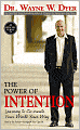The Power of Intention: Learning to Co-create Your World Your Way