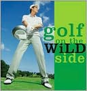 Golf on the Wild Side
