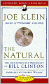 The Natural: The Misunderstood Presidency of Bill Clinton