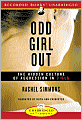 Odd Girl Out: The Hidden Culture of Aggression in Girls
