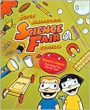 Super Sensational Science Fair Projects