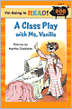 I'm Going to Read (Level 3): A Class Play with Ms. Vanilla