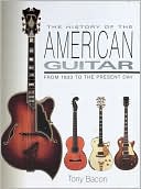 The History of the American Guitar: From 1833 To The Present Day