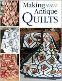 Making Antique Quilts