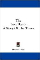 Iron Hand: A Story of the Times