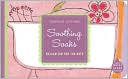 Soothing Soaks: Relaxation for the Bath