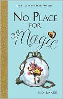 No Place for Magic (The Tales of the Frog Princess Series #4)