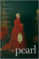 The Pearl: A True Tale of Forbidden Love in Catherine the Great's Russia