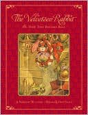 The Velveteen Rabbit: Or, How Toys Became Real
