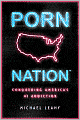 Porn Nation: Conquering America's #1 Addiction