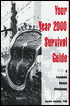 Your Year 2000 Survival Guide: A Common Sense Handbook