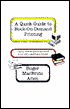 A Quick Guide to Book-on-Demand Printing: Learn How to Print and Bind Your Own Paperback Books
